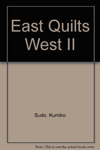 9780913327470: East Quilts West II