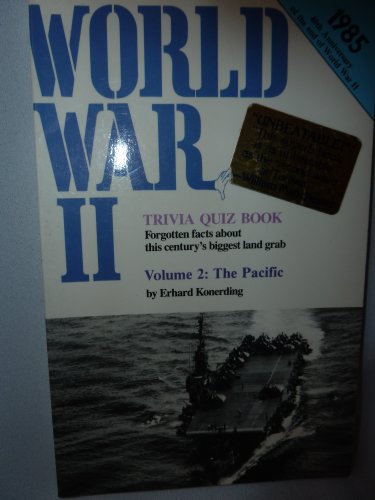 Stock image for World War II Trivia Quiz Book: The Pacific for sale by "Pursuit of Happiness" Books