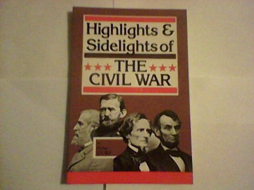 Beispielbild fr Highlights & Sidelights of the Civil War zum Verkauf von Wonder Book