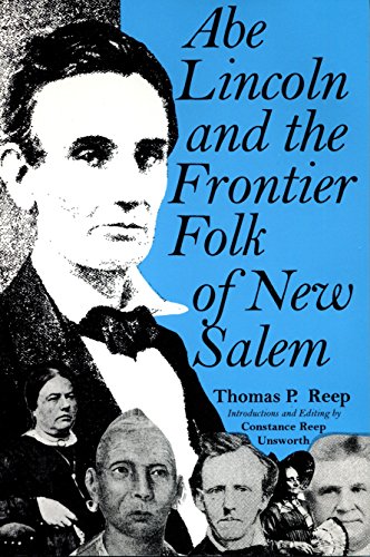 Imagen de archivo de Abe Lincoln and the Frontier Folk of New Salem a la venta por ThriftBooks-Atlanta