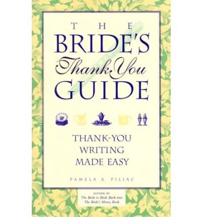 Imagen de archivo de Bride's thank you guide: Thank you writing made easy a la venta por Wonder Book