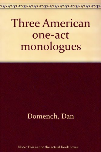 Stock image for Three American one-act monologues for sale by Robinson Street Books, IOBA