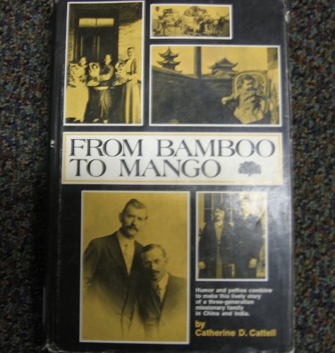 From Bamboo to Mango * INSCRIBED BY AUTHOR *