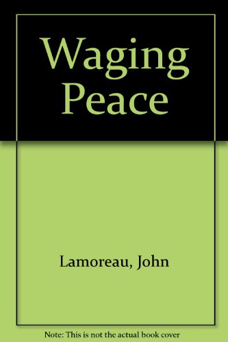 Beispielbild fr Waging Peace: A Study in Biblical Pacifism zum Verkauf von Vintage Quaker Books