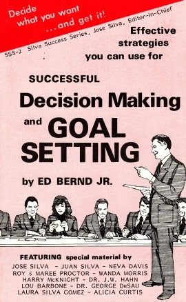 Decision making and goal setting (Silva Success Series) (9780913343555) by Bernd, Ed