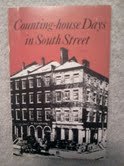Stock image for Counting-house Days in South Street: New York's Early Brick Seaport Buildings for sale by Books that Benefit
