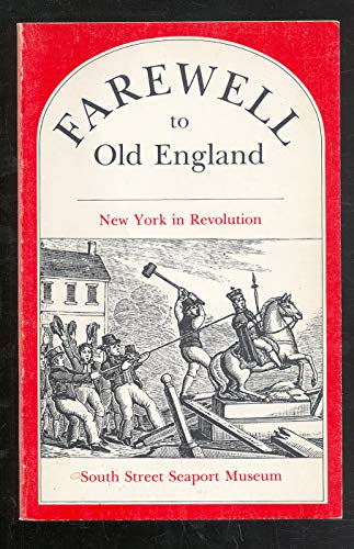 Stock image for Farewell to old England: New York in Revolution for sale by Wonder Book