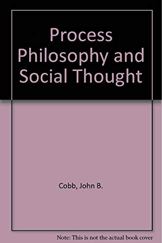 Process Philosophy and Social Thought (9780913348192) by Cobb, John B.; Schroeder, W. Widick