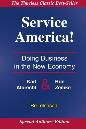 Stock image for Service America!: Doing Business in the New Economy for sale by Goodwill of Colorado