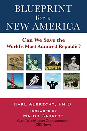 Beispielbild fr Blueprint for a New America: Can We Save the World's Most Admired Republic? zum Verkauf von Better World Books