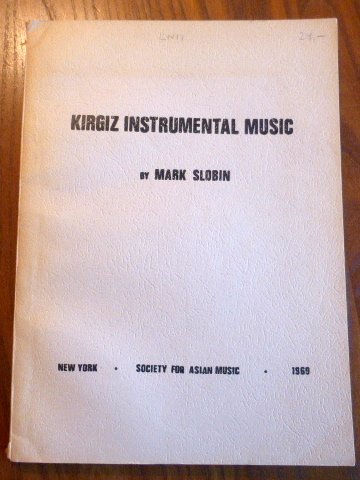 Kirgiz Instrumental Music (9780913360019) by Slobin, Mark