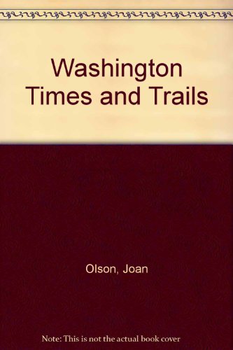 Stock image for Washington Times and Trails for sale by Better World Books: West