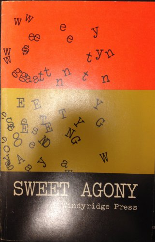 Imagen de archivo de Sweet Agony - A Writing Manual Of Sorts a la venta por Patina LLC
