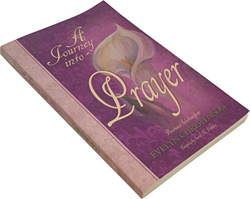 Stock image for A Journey Into Prayer for sale by Trumpington Fine Books Limited