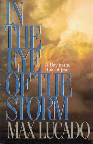 Beispielbild fr In the Eye of the Storm: A Day in the Life of Jesus zum Verkauf von Wonder Book