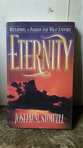 Beispielbild fr Eternity: Reclaiming a Passion for What Endures zum Verkauf von Wonder Book