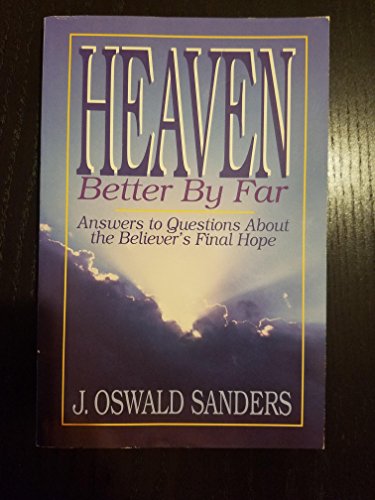9780913367322: Heaven: Better by Far