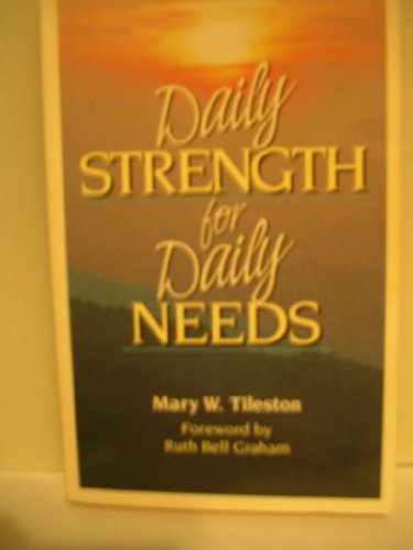 Imagen de archivo de Daily Strength for Daily Needs a la venta por Wonder Book