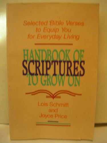 9780913367445: Handbook of Scriptures to Grow On