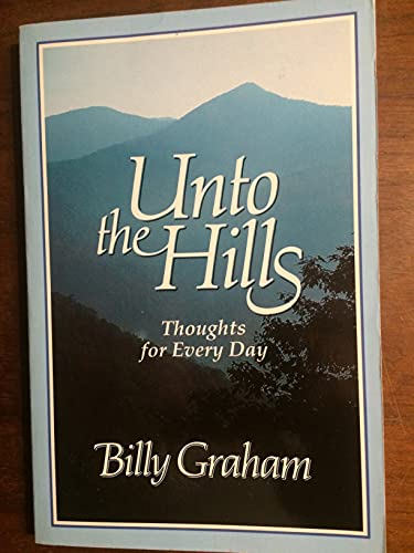 Unto the Hills (9780913367476) by Graham, Billy