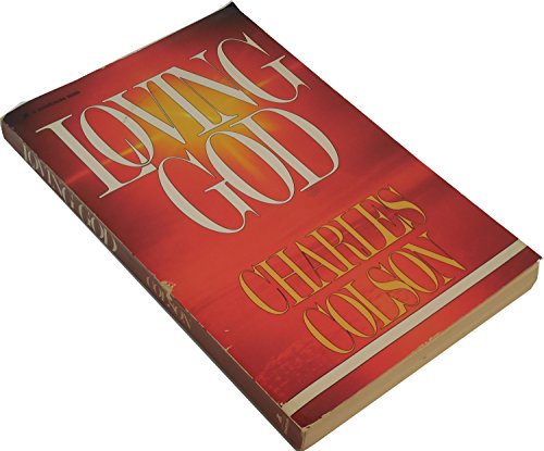 Loving God - Colson, Charles