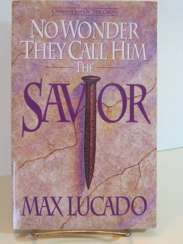 Stock image for No Wonder They Call Him the Savior for sale by Once Upon A Time Books