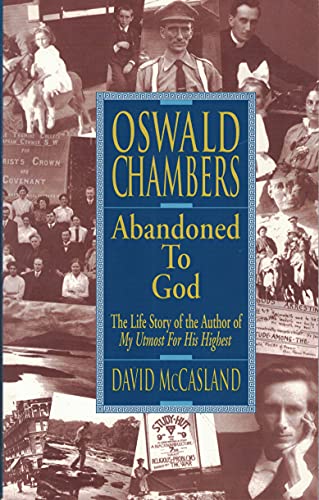 Stock image for Oswald Chambers : Abandoned to God for sale by Bayside Books