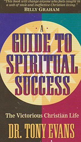 Stock image for A Guide to Spiritual Success The Victorious Christian Life for sale by SecondSale