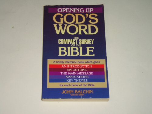 Imagen de archivo de Opening Up God's Word: The Compact Survey of the Bible a la venta por SecondSale