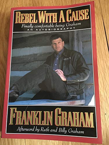 Imagen de archivo de Rebel With a Cause: Finally Comfortable being Graham a la venta por Book Catch & Release