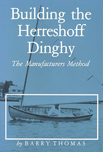 9780913372333: Building the Herreshoff Dinghy the Manufacturers Method