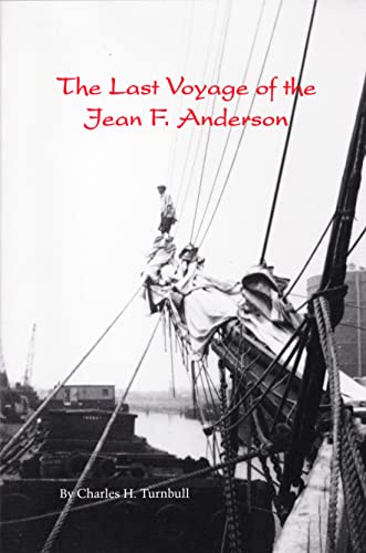 Imagen de archivo de The Last Voyage of the Jean F. Anderson a la venta por Harbor Books LLC