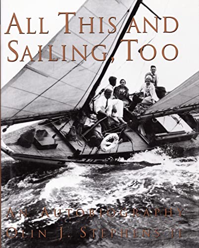 Beispielbild fr All This and Sailing, Too: An Autobiography zum Verkauf von SecondSale