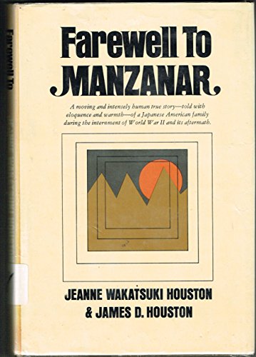 Beispielbild fr Farewell to Manzanar;: A true story of Japanese American experience during and after the World War II internment zum Verkauf von Wonder Book