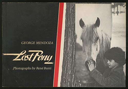 Lost Pony (9780913374443) by George Mendoza