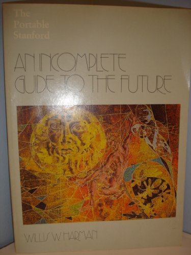 Imagen de archivo de An incomplete guide to the future (The Portable Stanford series) a la venta por Wonder Book