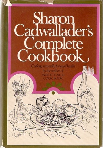 Stock image for Sharon Cadwallader's Complete Cookbook for sale by Novel Ideas Books & Gifts