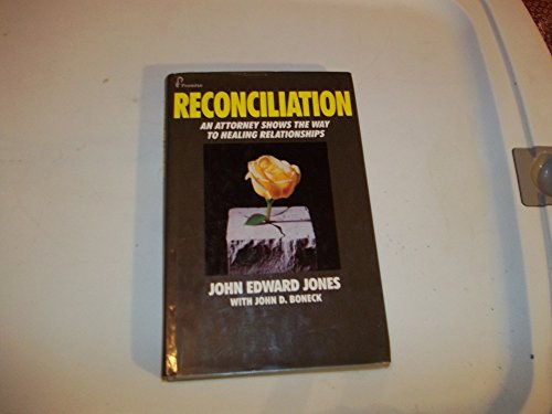 Stock image for Reconciliation: An Attorney Shows the Way to Healing Relationships for sale by Wonder Book