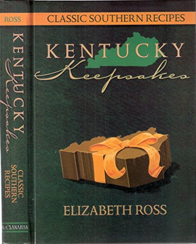 Stock image for Kentucky Keepsakes: Classic Southern Recipes. for sale by Front Cover Books