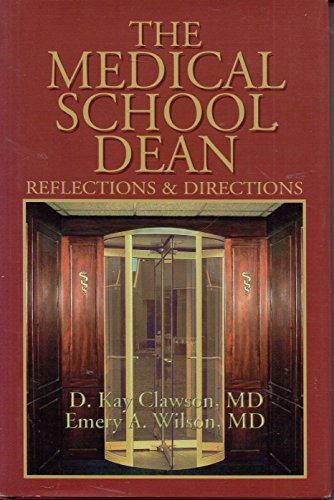 Stock image for The Medical School Dean: Reflections & Directions for sale by HPB-Diamond