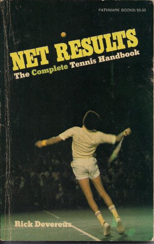 Beispielbild fr Net Results: The Complete Tennis Handbook zum Verkauf von Books to Die For