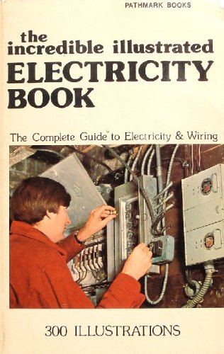 Imagen de archivo de The incredible illustrated electricity book a la venta por JR Books