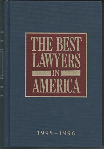 The Best Lawyers in America 1995-1996 (9780913391112) by Steven Naifeh; Gregory White Smith