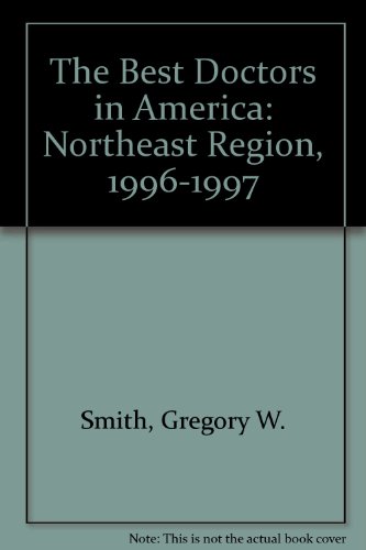 9780913391174: The Best Doctors in America: Northeast Region, 1996-1997