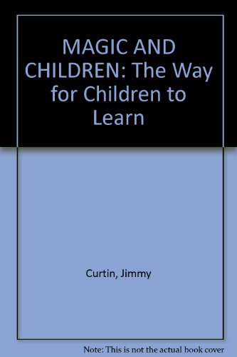 Magic and Children: The Way for Children to Learn