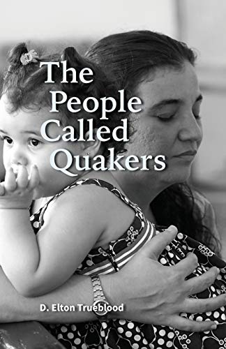 Stock image for The People Called Quakers for sale by Better World Books