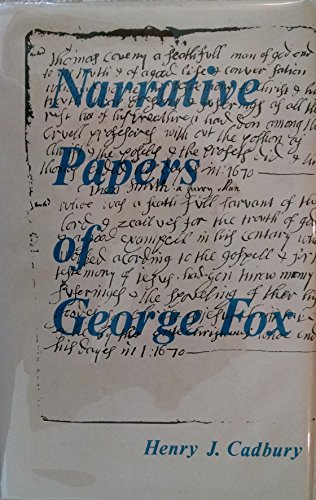 Beispielbild fr Narrative Papers of George Fox: Unpublished or Uncollected zum Verkauf von Windows Booksellers