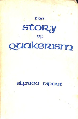Beispielbild fr Story of Quakerism Through Three Centuries zum Verkauf von Vashon Island Books