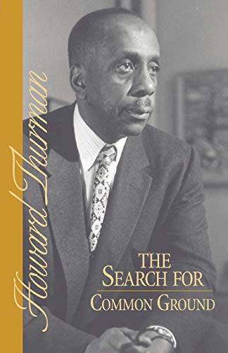 Stock image for The Search for Common Ground (A Howard Thurman book) for sale by HPB Inc.