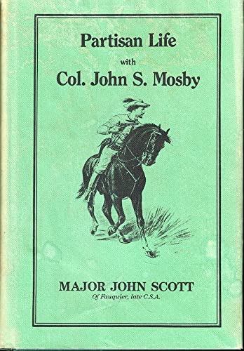 9780913419328: Partisan Life with Col. John S. Mosby